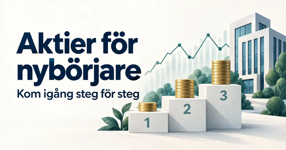 Illustration med myntstaplar på tre numrerade trappsteg, en börskurva och en företagsbyggnad intill texten ”Aktier för nybörjare – Kom igång steg för steg”.