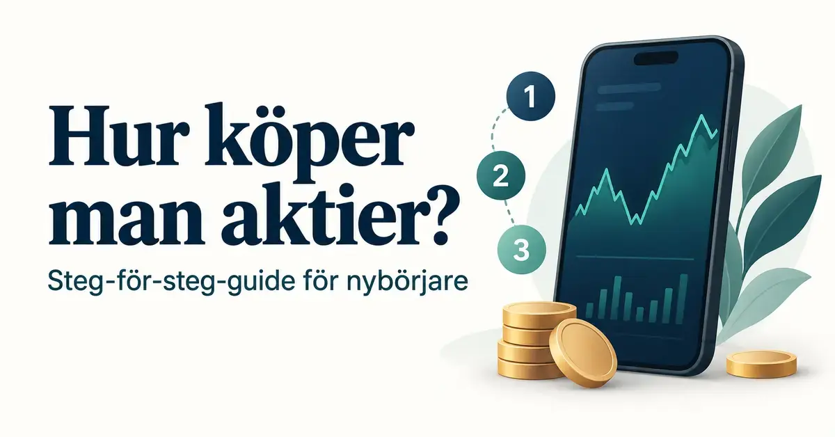 Illustration av en mobil med aktiediagram, mynt och tre numrerade steg bredvid texten ”Hur köper man aktier? Steg-för-steg-guide för nybörjare”.