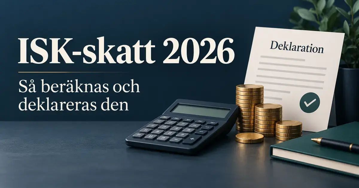 Illustration om ISK-skatt 2026 med en miniräknare, myntstaplar och ett deklarationsdokument bredvid texten ”Så beräknas och deklareras den”.