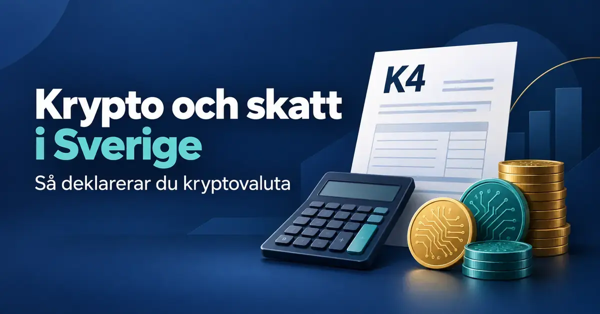 Illustration av en K4-blankett, en miniräknare och digitala mynt med texten ”Krypto och skatt i Sverige – Så deklarerar du kryptovaluta”.